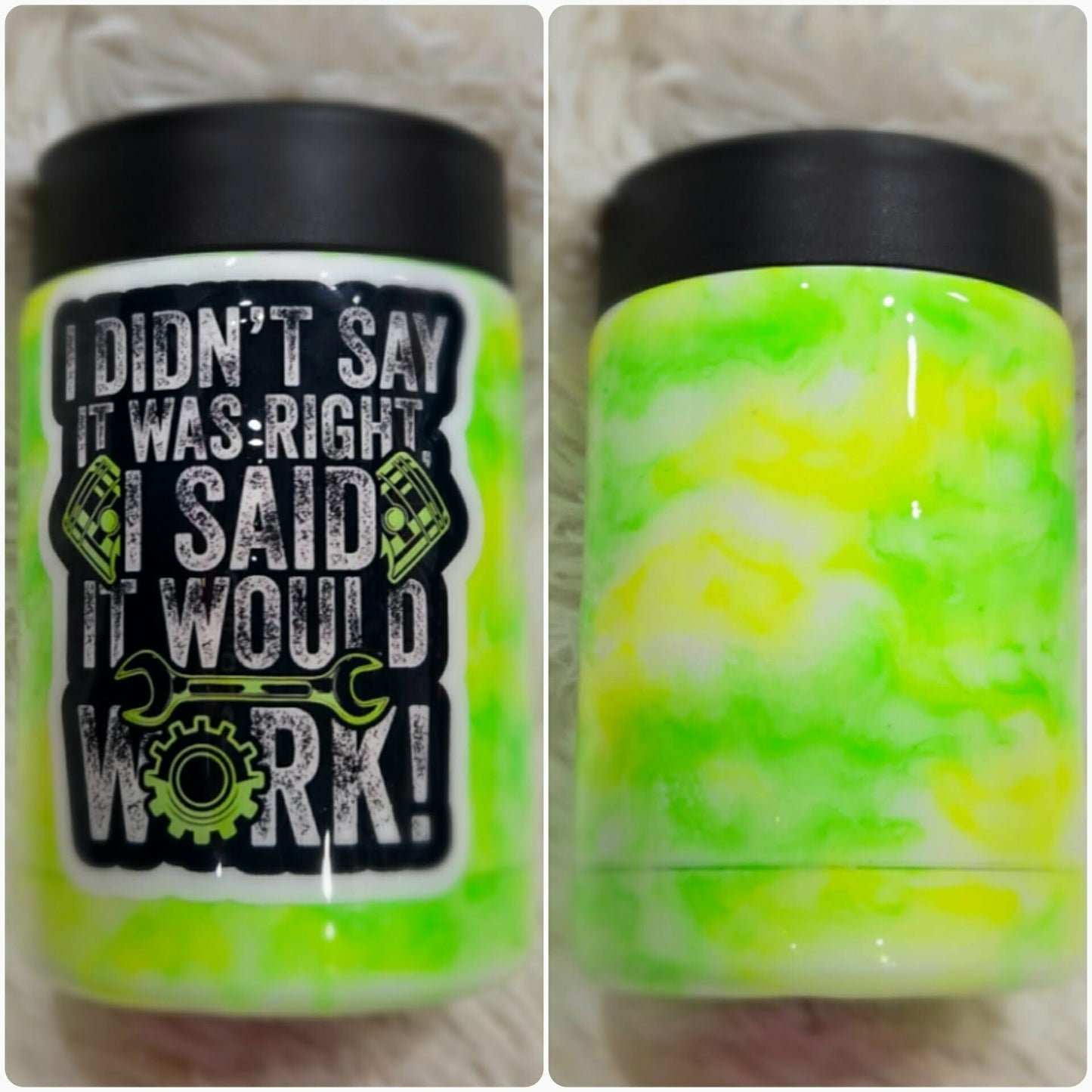 I Didn't Say I Was Right Tumbler